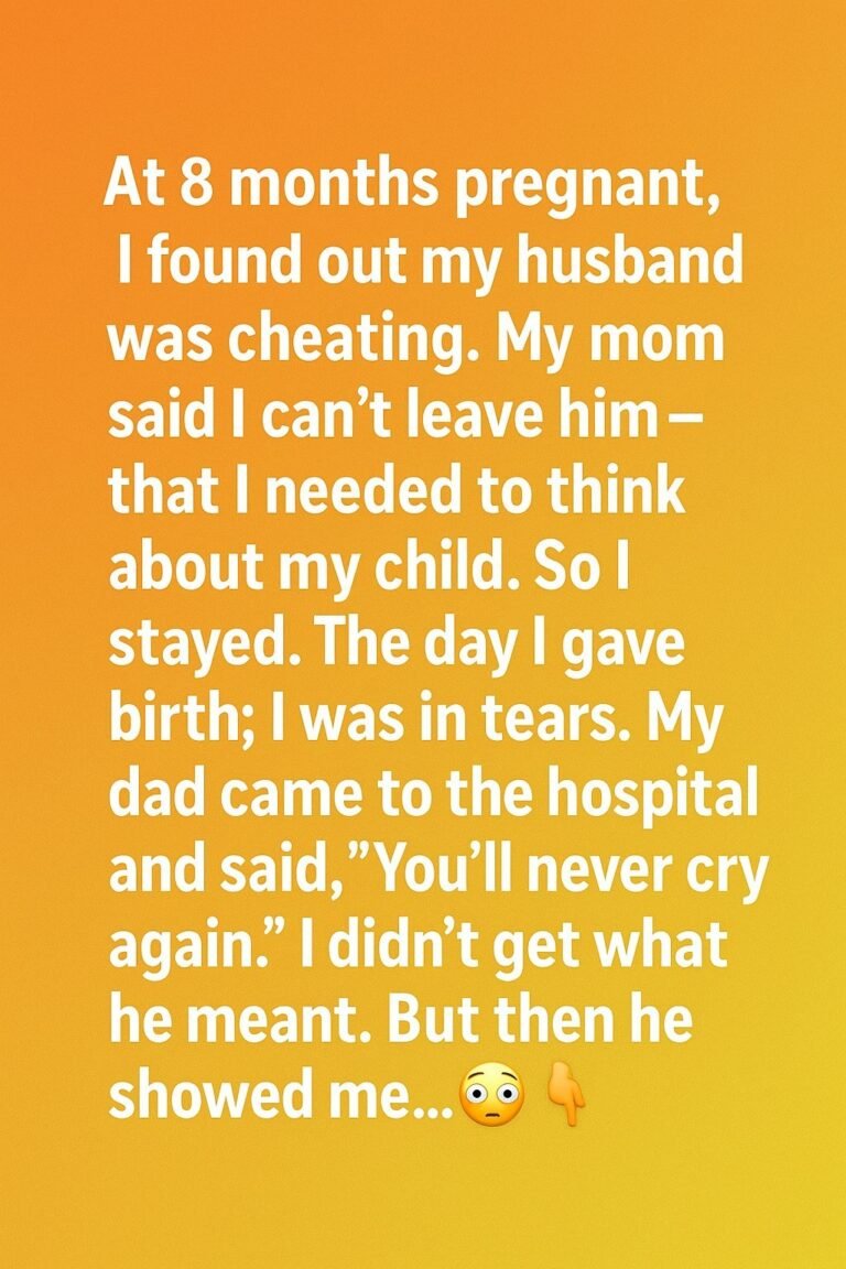 My Dad’s Promise Changed Everything the Day I Gave Birth